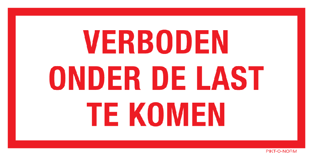 pict verboden onder de last te komen vin 200x100